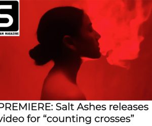 Substream Magazine Premieres Salt Ashes "counting crosses" Music Video